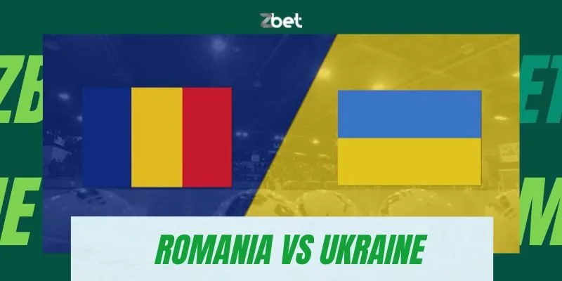 soi kèo Romania vs Ukraine