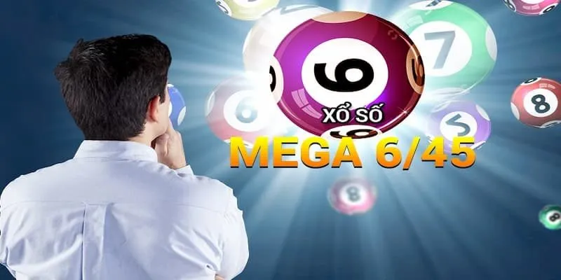 Xổ số Mega 6/45 được hiểu thế nào?